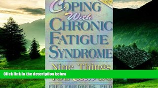 Must Have  Coping with Chronic Fatigue Syndrome: Nine Things You Can Do  READ Ebook Full Ebook Free