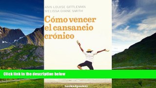 Must Have  CÃ³mo vencer el cansancio crÃ³nico (Books4pocket Crecimiento y Salud) (Spanish