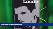 behold  Lacan Reframed: Interpreting Key Thinkers for the Arts (Contemporary Thinkers Reframed)