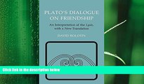 different   Plato s Dialogue on Friendship: An Interpretation of the 