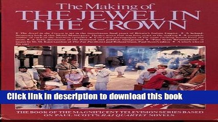 [Download] The Making of the Jewel in the Crown Paperback Free