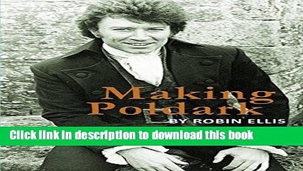 [Download] Making Poldark: Memoir of a BBC/Masterpiece Theatre Actor Hardcover Collection