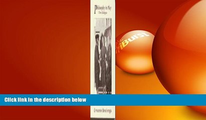 complete  Philosophy in Play: Three Dialogues