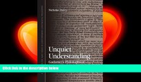 there is  Unquiet Understanding: Gadamer s Philosophical Hermeneutics (Suny Series in