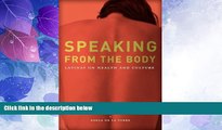 Big Deals  Speaking from the Body: Latinas on Health and Culture  Free Full Read Most Wanted
