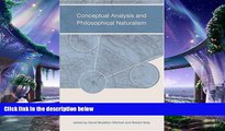 complete  Conceptual Analysis and Philosophical Naturalism (MIT Press)