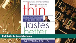 Must Have  Thin Tastes Better  READ Ebook Full Ebook Free