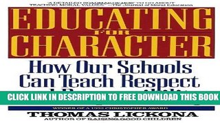 [Download] Educating for Character: How Our Schools Can Teach Respect and Responsibility Paperback