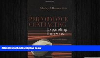 FREE DOWNLOAD  Performance Contracting: Expanding Horizons, Second Edition READ ONLINE