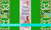 Big Deals  Natural Hormone Solutions: Secrets to Conquering Stress, Weight, Aging, Menopause, and