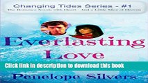 [Download] Everlasting Love - Changing Tides Series #1: Christian Romance Novels with Heart--and a