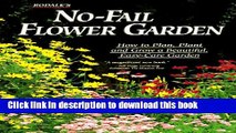 [Download] Rodale s No-Fail Flower Garden: How to Plan, Plant, and Grow a Beautiful, Easy-Care
