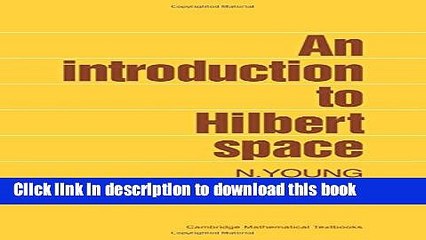 [Download] An Introduction to Hilbert Space Paperback Free