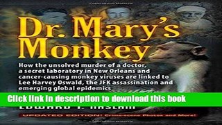 [PDF] Dr. Mary s Monkey: How the Unsolved Murder of a Doctor, a Secret Laboratory in New Orleans