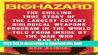 [PDF] Biohazard: The Chilling True Story of the Largest Covert Biological Weapons Program in the