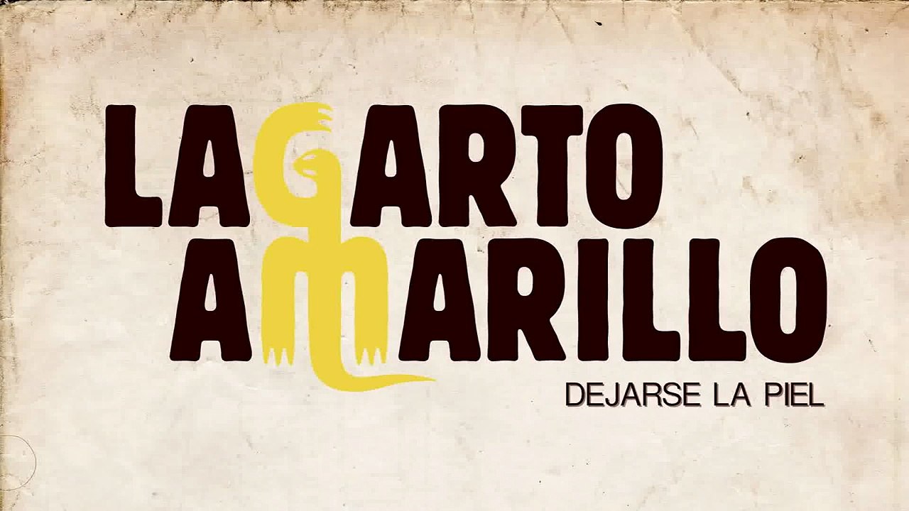 Canción "Dejarse la piel", de Lagarto Amarillo, BSO película "Perdona si te llamo amor"