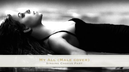 MY ALL (Male Cover) Mariah Carey - CHORUS