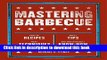 [Popular Books] Mastering Barbecue: Tons of Recipes, Hot Tips, Neat Techniques, and Indispensable