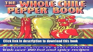 [Popular Books] The Whole Chile Pepper Book Free Online