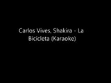 Carlos Vives, Shakira - La Bicicleta Karaoke