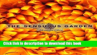 [Popular Books] The Sensuous Garden Full Online