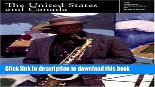 [Popular Books] The United States and Canada (Garland Encyclopedia of World Music, Volume 3) Free