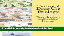 [Download] Handbook of Drug Use Etiology: Theory, Methods, and Empirical Findings Hardcover