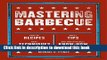 [PDF] Mastering Barbecue: Tons of Recipes, Hot Tips, Neat Techniques, and Indispensable Know How