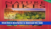 [Download] Nature Hikes: Near Toronto Trails and Adventures Hardcover Collection