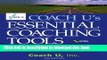 [Popular] Coach U s Essential Coaching Tools: Your Complete Practice Resource Paperback Collection