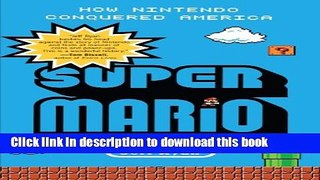 [Popular] Super Mario: How Nintendo Conquered America Paperback Collection