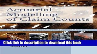 [Popular] Actuarial Modelling of Claim Counts: Risk Classification, Credibility and Bonus-Malus