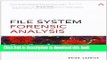 [Popular] File System Forensic Analysis Paperback Collection