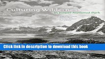 [Download] Culturing Wilderness in Jasper National Park: Studies in Two Centuries of Human History