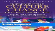 Ebook Implementing Culture Change in Long-Term Care: Benchmarks and Strategies for Management and