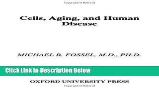 Books Cells, Aging, and Human Disease Free Online