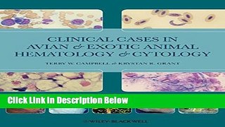 Ebook Clinical Cases in Avian and Exotic Animal Hematology and Cytology Full Online