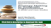 [Popular] Strategy Making in Nonprofit Organizations: A Model and Case Studies Hardcover Free