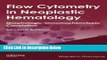 Ebook Flow Cytometry in Neoplastic Hematology: Morphologic--Immunophenotypic Correlation Free