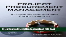 [Popular] Project Procurement Management: A Guide to Structured Procurements Hardcover Online