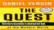 [Popular] The Quest: Energy, Security, and the Remaking of the Modern World Paperback Free