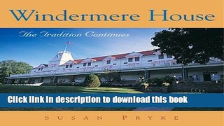 [Download] Windermere House: The Tradition Continues Hardcover Collection