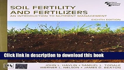 Скачать видео: [Download] Soil Fertility and Fertilizers (8th Edition) Hardcover Online