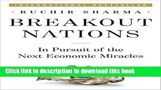 [Popular] Breakout Nations: In Pursuit Of The Next Economic Miracles Paperback Online