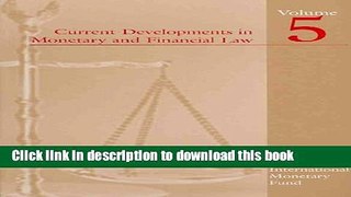 [Popular] Current Developments in Monetary and Financial Law, Volume 5 Paperback Online
