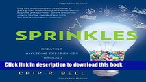 [Download] Sprinkles: Creating Awesome Experiences Through Innovative Service Hardcover Online