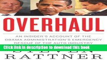 [Popular] Overhaul: An Insider s Account of the Obama Administration s Emergency Rescue of the