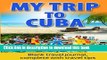 [Download] My Trip To Cuba: blank travel journal and scrapbook Hardcover Collection