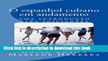 [Download] O espanhol cubano em andamento: uma introduÃ§Ã£o para iniciantes (Portuguese Edition)