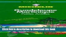 [Download] Michelin Green Guide Guadeloupe/Martinique/Petites Antilles Hardcover Online